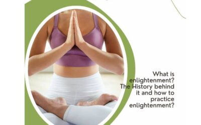 What is enlightenment? The History behind it and how to practice enlightenment?