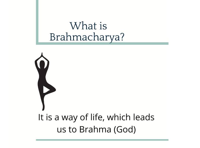 Brahmacharya a way to save life | A Way Of Life Which Lead Us Towards Brahma